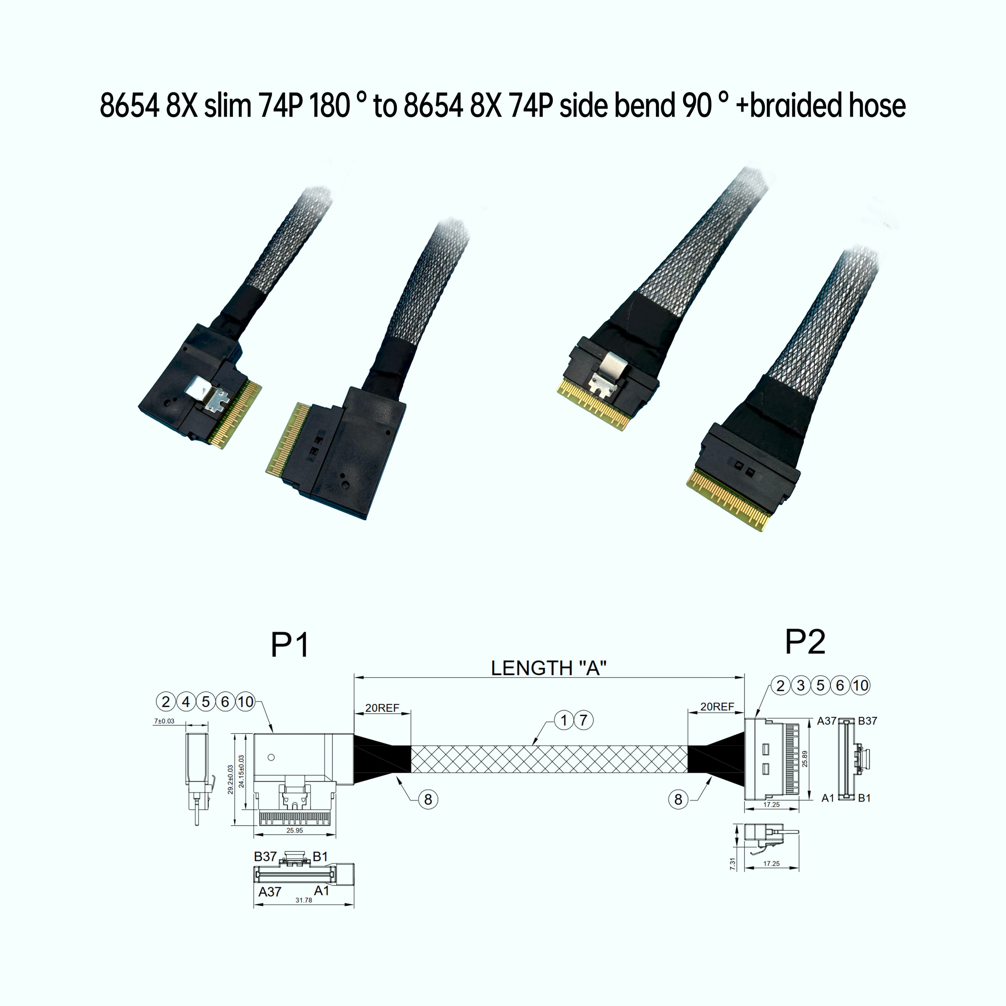 8654 8X 纖薄型  74P 18654 8X 纖薄型  74P 180° 對 8654 8X 74P 側彎90° +編織網管80° 對 8654 8X 74P 側彎90° +編織網管